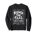 Release Files Ufos Uap Sweatshirt - Unique Graphic Men Women - T-Shirt, Sweatshirt, Hoodie
