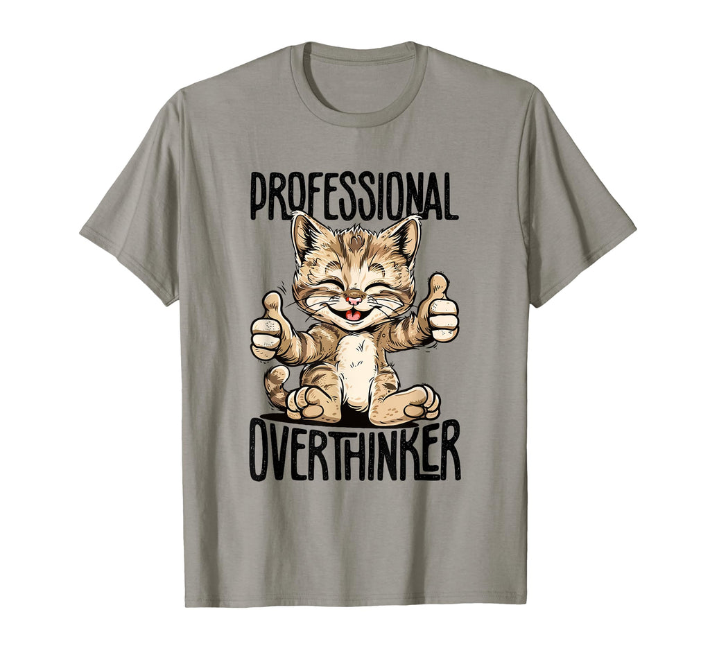 Professional Overthinker Cat Introvert T-Shirt - Streetwear Style Unisex - T-Shirt, Sweatshirt, Hoodie