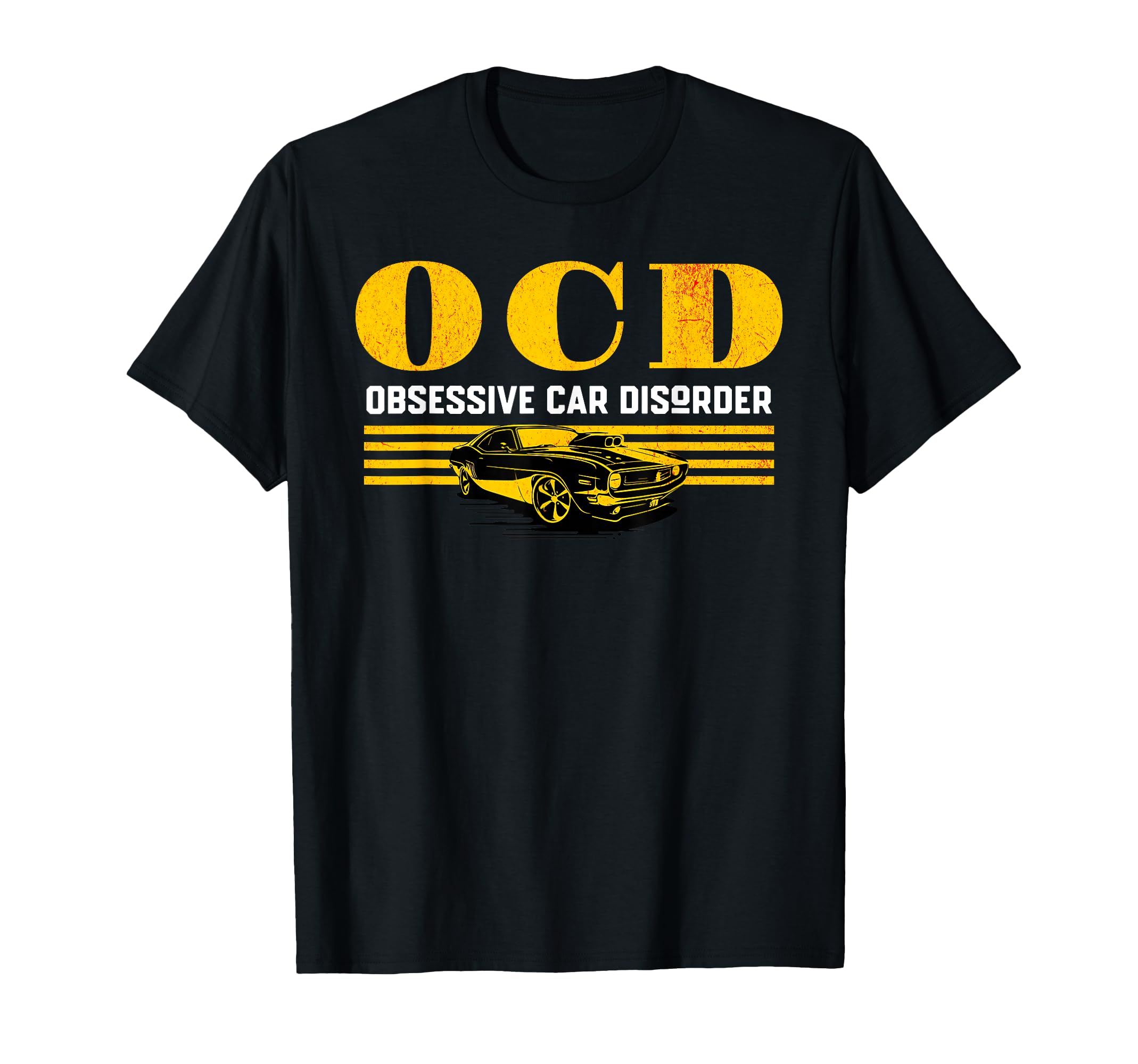 Ocd Obsessive Car Disorder Muscle Car T-Shirt - Trendy Graphic Unisex - T-Shirt, Sweatshirt, Hoodie