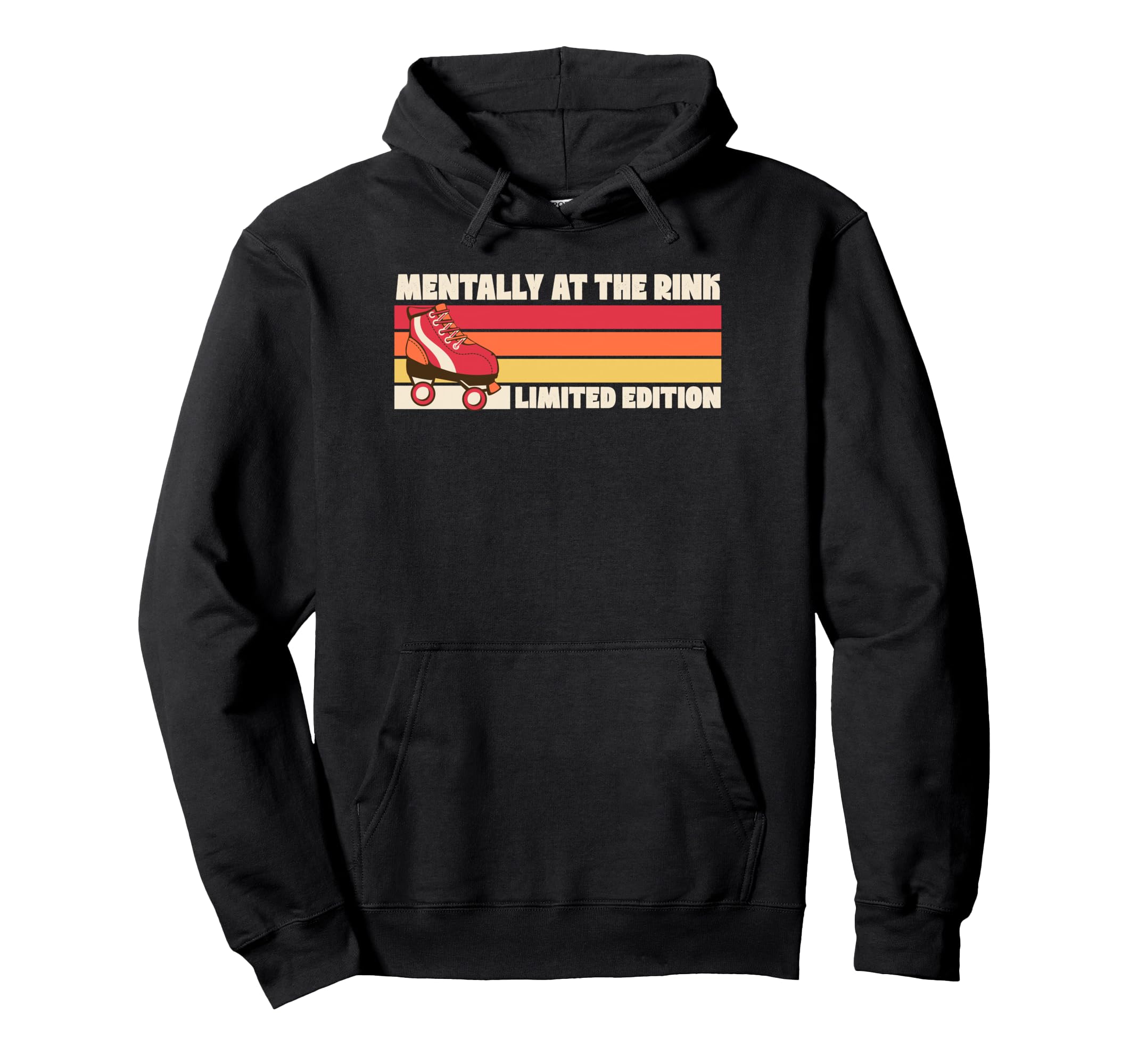 Mentally Rink Roller Skating Hoodie - Custom Art Print Men Women - T-Shirt, Sweatshirt, Hoodie