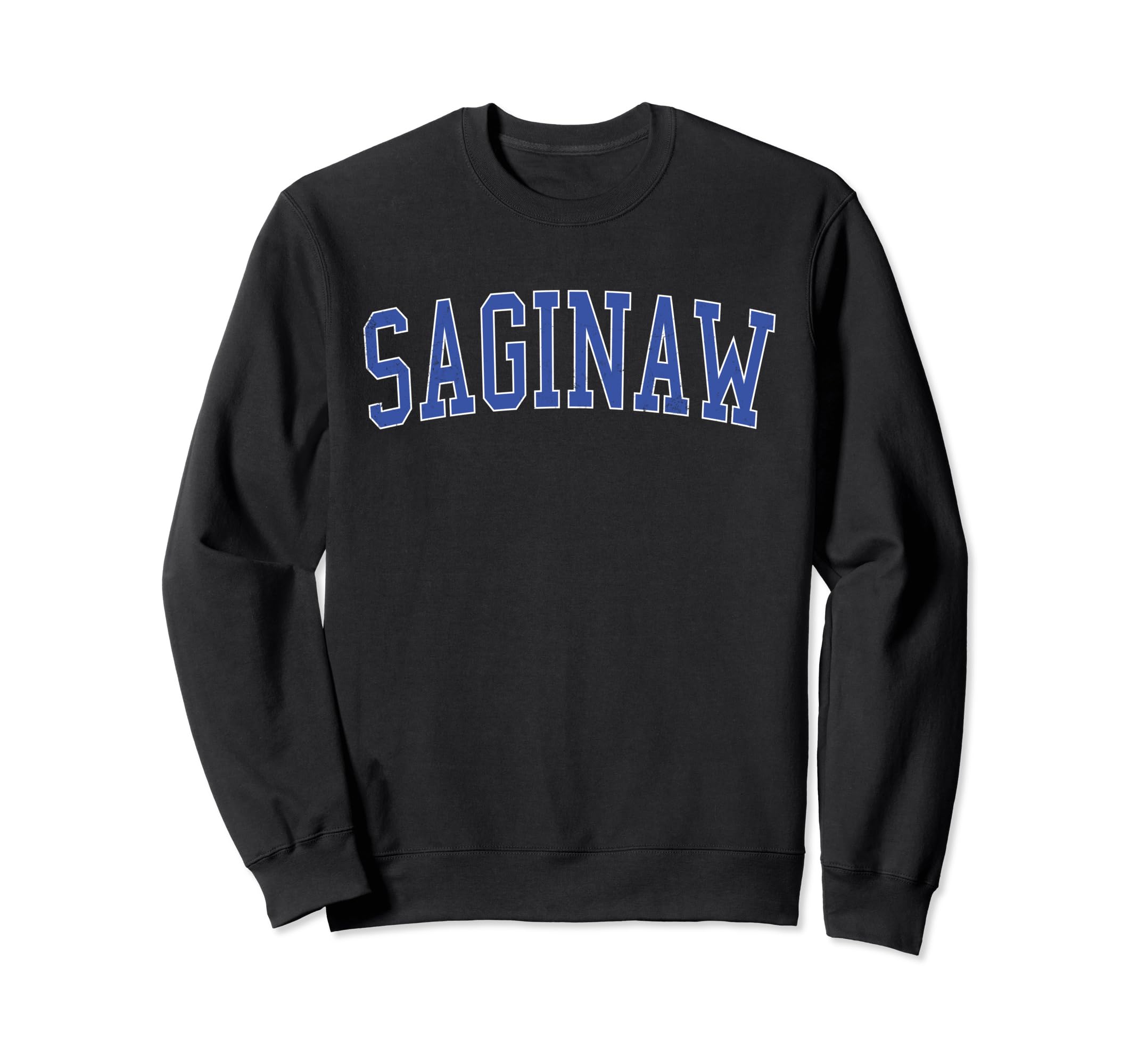 Saginaw Tx Distressed Blue Varsity Sweatshirt - Novelty Apparel Unisex - T-Shirt, Sweatshirt, Hoodie