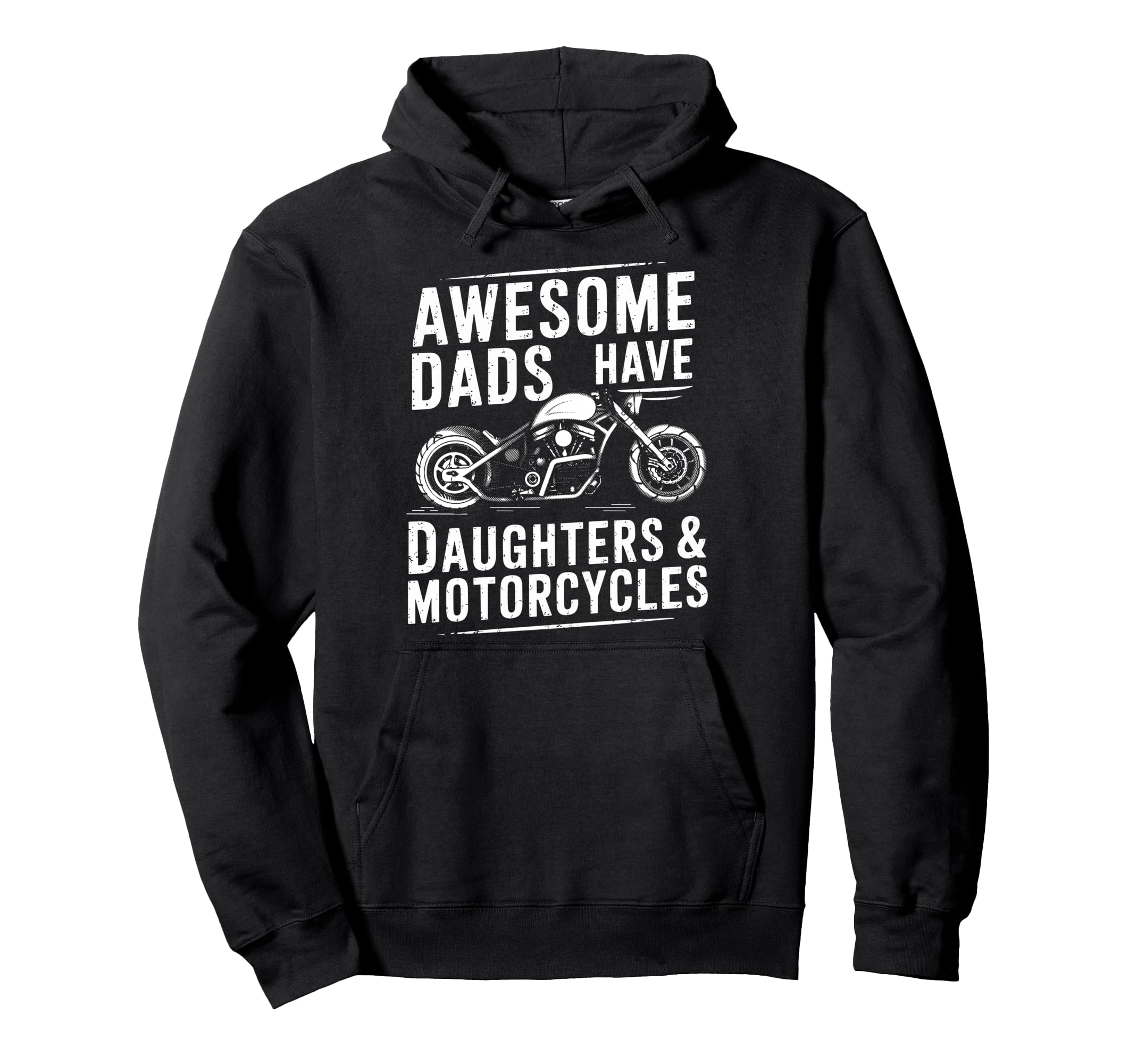 Awesome Dads Have Daughters Motorcycles Hoodie - Custom Art Print Unisex - T-Shirt, Sweatshirt, Hoodie