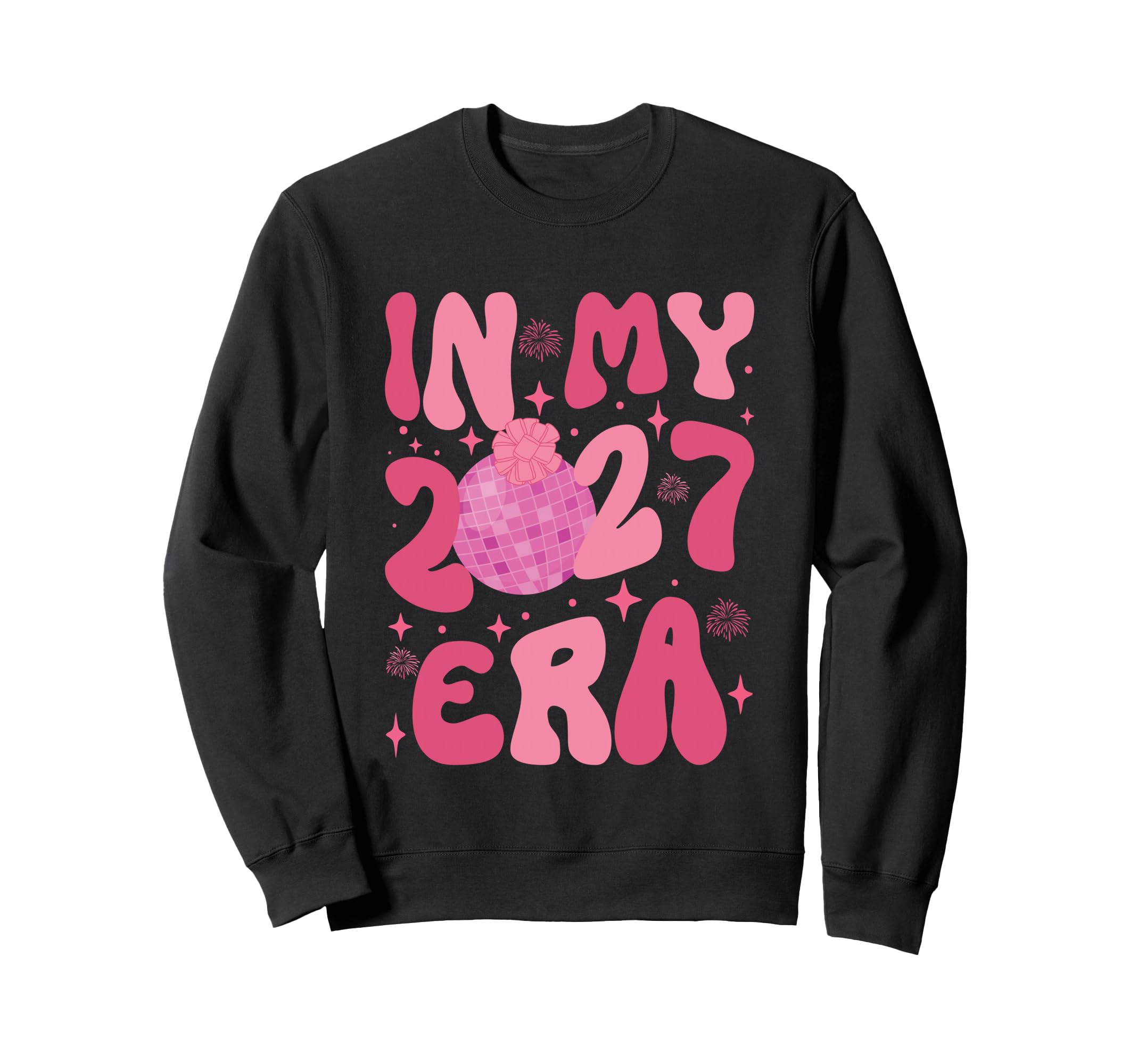 My 2027 Era Happy New Year 2027 Sweatshirt - Graphic Print Men Women - T-Shirt, Sweatshirt, Hoodie