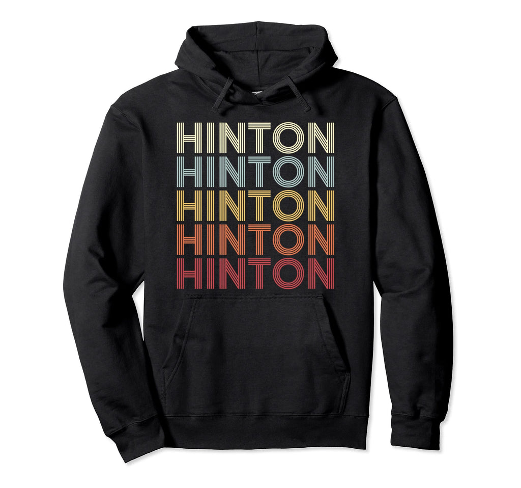 Hinton West Virginia Hinton Wv Text Hoodie - Novelty Apparel for Adults - T-Shirt, Sweatshirt, Hoodie