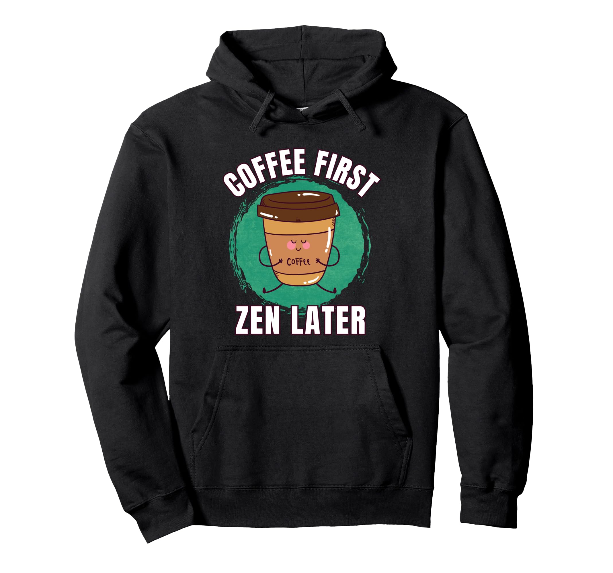 Funny Coffee First Caffeine Hoodie - Aesthetic Graphic Men Women - T-Shirt, Sweatshirt, Hoodie