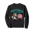 Overthinker Run Duck Sweatshirt - Fun Novelty Design Unisex - T-Shirt, Sweatshirt, Hoodie