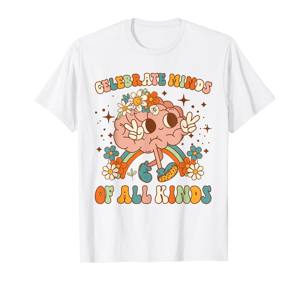 Celebrate Minds All Kinds T-Shirt - Novelty Apparel for Adults - T-Shirt, Sweatshirt, Hoodie