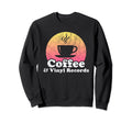 Coffee And Vinyl Records Sweatshirt - Fun Novelty Design Men Women - T-Shirt, Sweatshirt, Hoodie