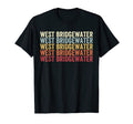 West Bridgewater Massachusetts West T-Shirt - Casual Everyday Wear Unisex - T-Shirt, Sweatshirt, Hoodie