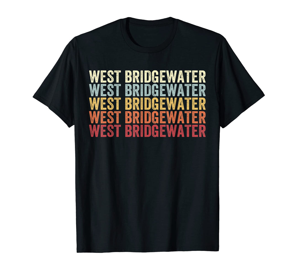 West Bridgewater Massachusetts West T-Shirt - Casual Everyday Wear Unisex - T-Shirt, Sweatshirt, Hoodie