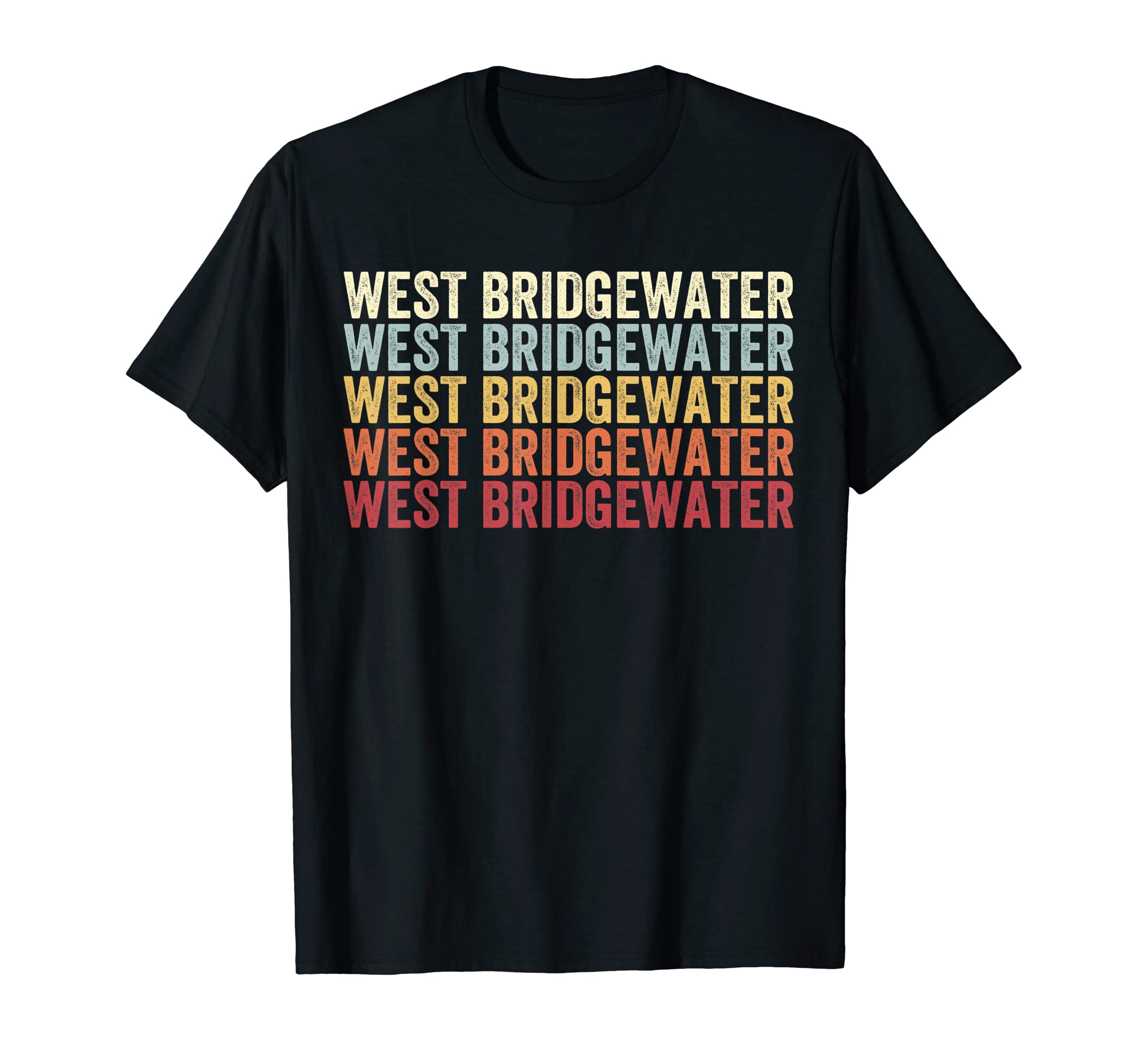 West Bridgewater Massachusetts West T-Shirt - Casual Everyday Wear Unisex - T-Shirt, Sweatshirt, Hoodie