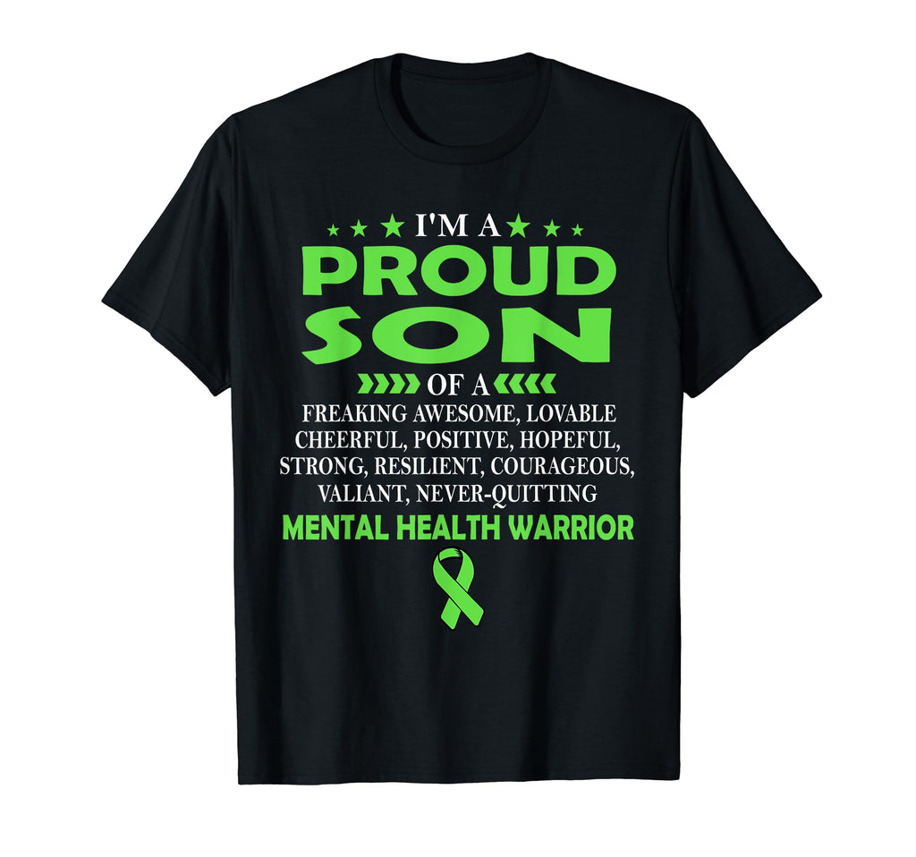 Im Proud Son Mental Health Warrior T-Shirt - Casual Everyday Wear Men Women - T-Shirt, Sweatshirt, Hoodie