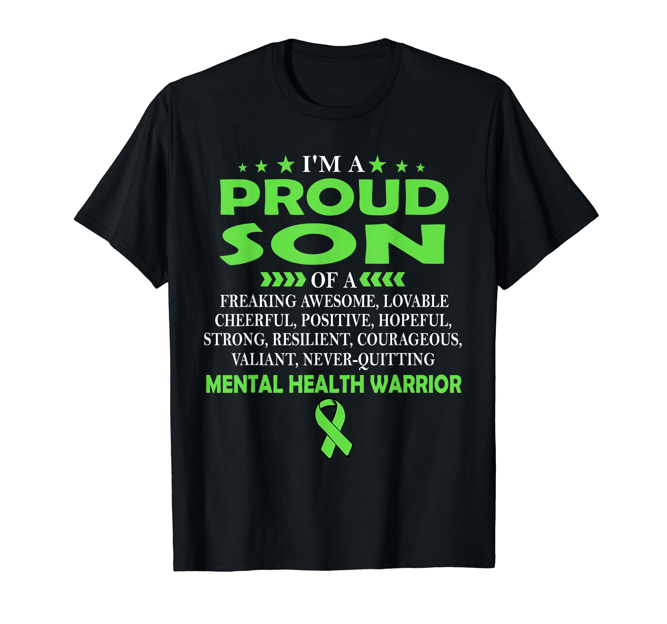 Im Proud Son Mental Health Warrior T-Shirt - Casual Everyday Wear Men Women - T-Shirt, Sweatshirt, Hoodie