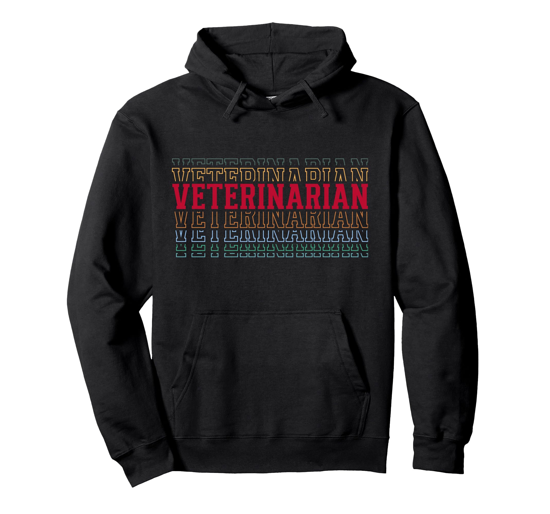 Veterinarian Funny Layered Text Vet Hoodie - Casual Everyday Wear Men Women - T-Shirt, Sweatshirt, Hoodie
