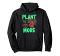 Plant More Hands Dirty Monstera Gardening Hoodie - Unique Graphic Men Women - T-Shirt, Sweatshirt, Hoodie