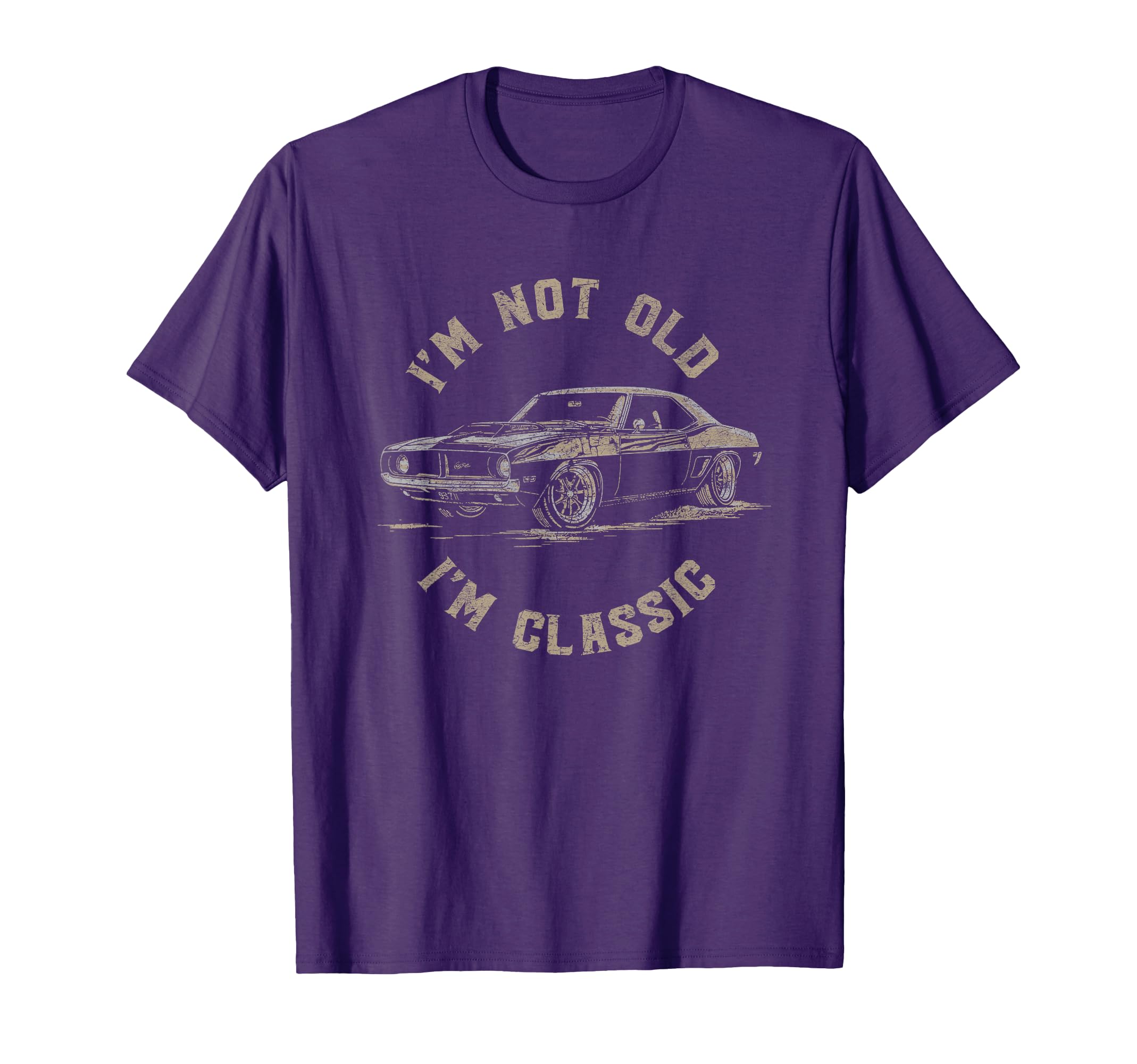 Funny Car Im Not Old Im T-Shirt - Casual Everyday Wear Unisex - T-Shirt, Sweatshirt, Hoodie