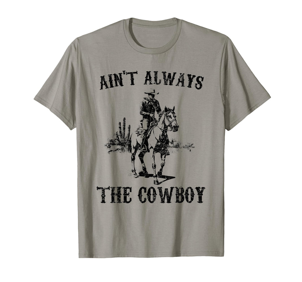Western Country Aint Always Cowboy Horseback T-Shirt - Graphic Print Unisex - T-Shirt, Sweatshirt, Hoodie