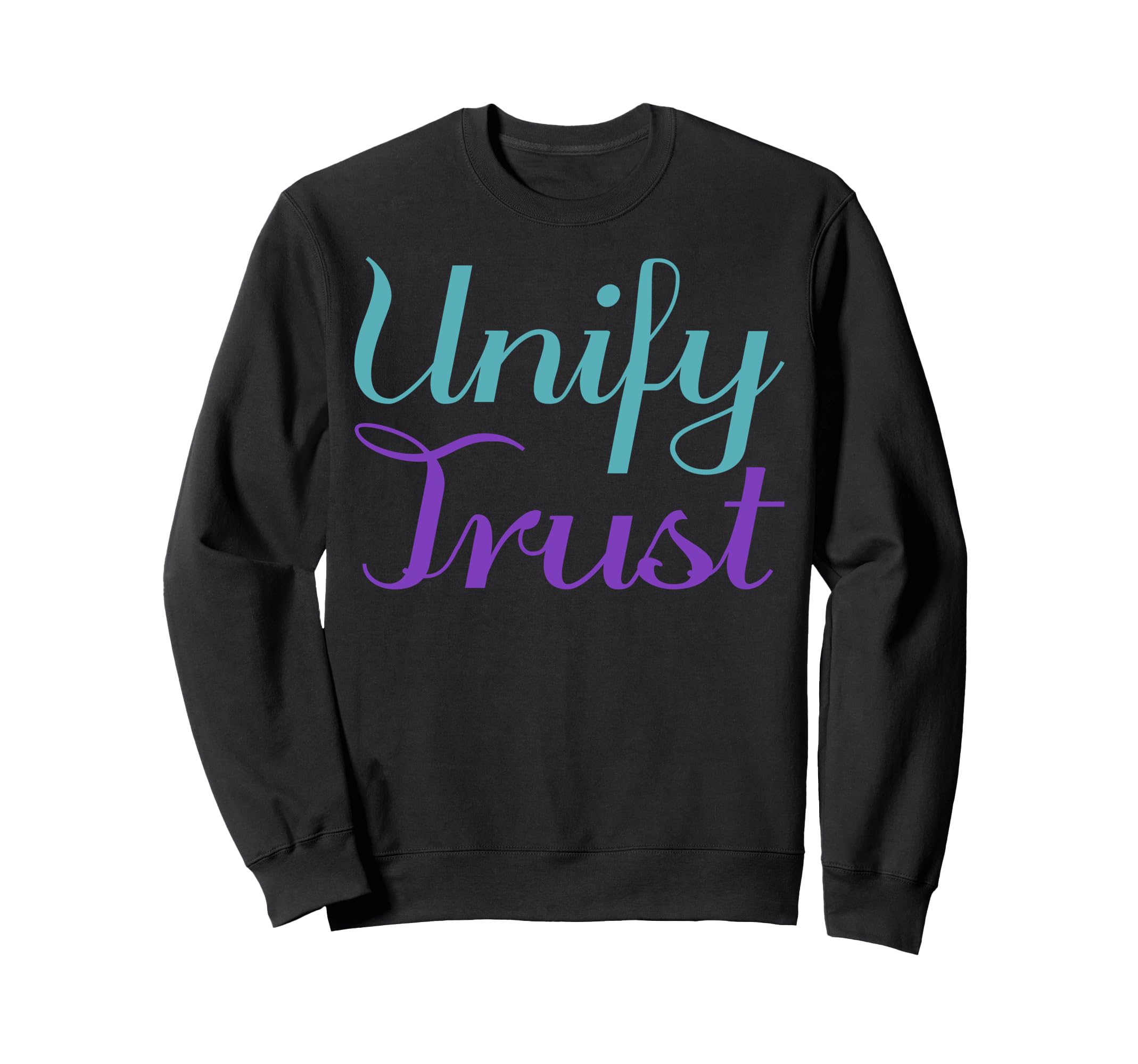 Unify Trust Mental Health Awareness Sweatshirt - Unique Graphic Men Women - T-Shirt, Sweatshirt, Hoodie