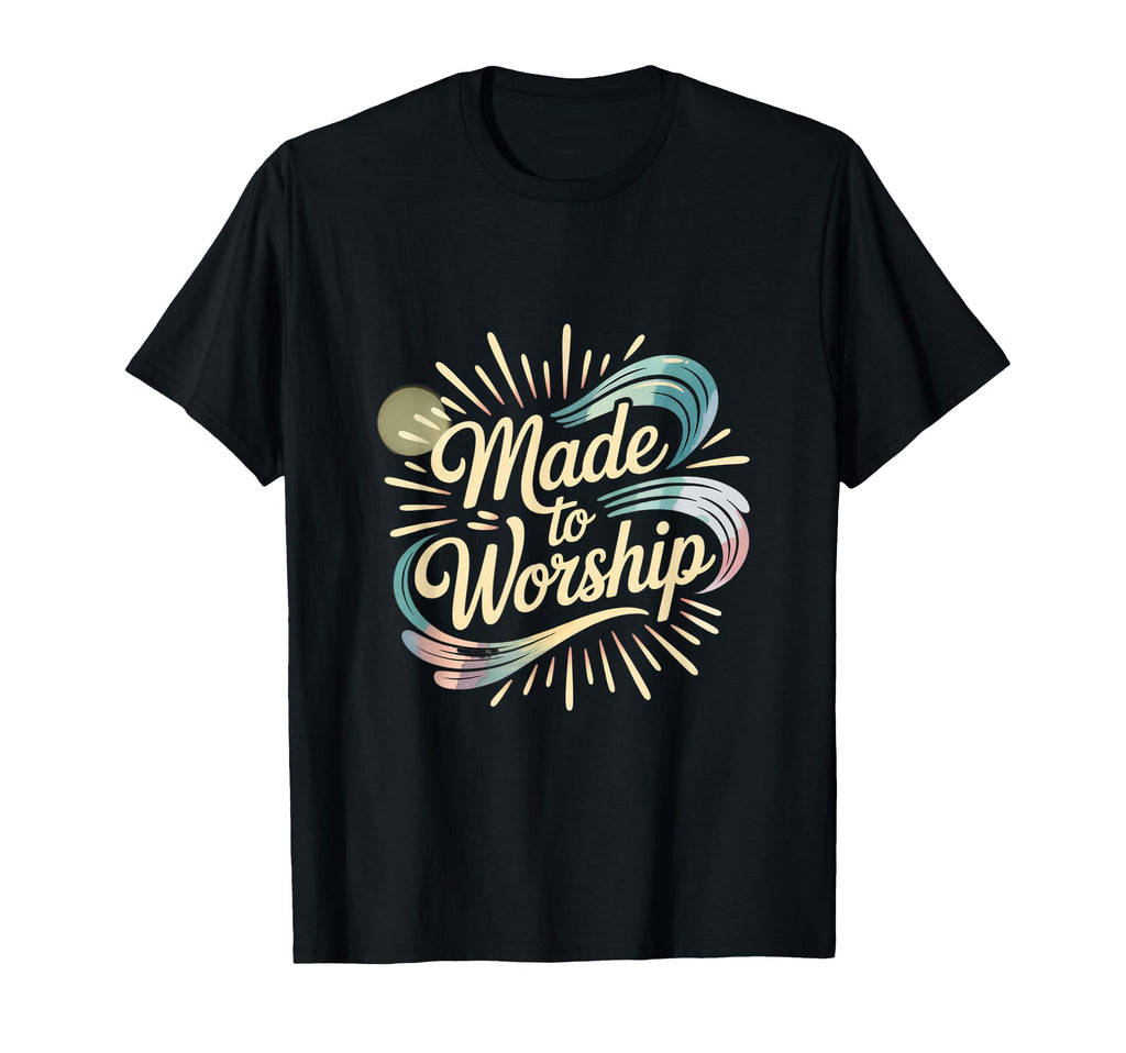 Made To Worship Handlettering Christian T-Shirt - Minimalist Print Unisex - T-Shirt, Sweatshirt, Hoodie