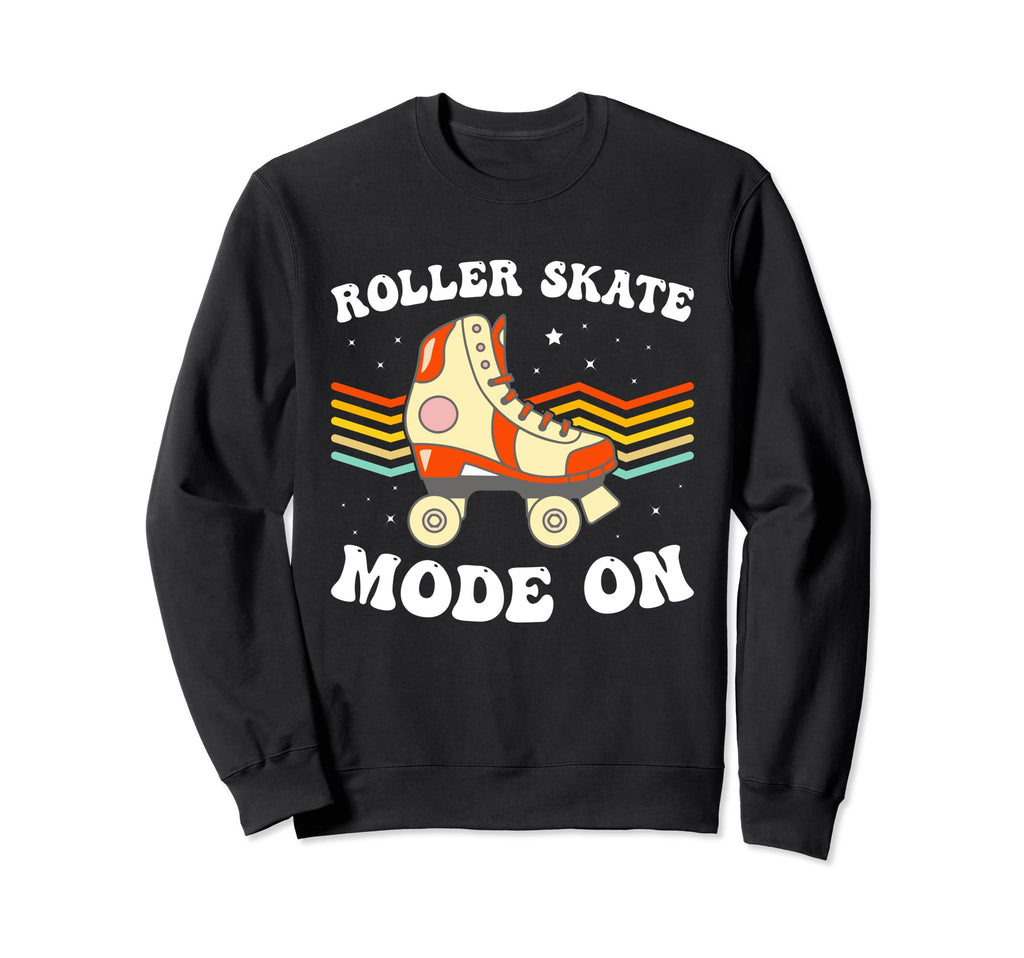 Roller Skate Mode Roller Skates Sweatshirt - Fun Novelty Design Unisex - T-Shirt, Sweatshirt, Hoodie