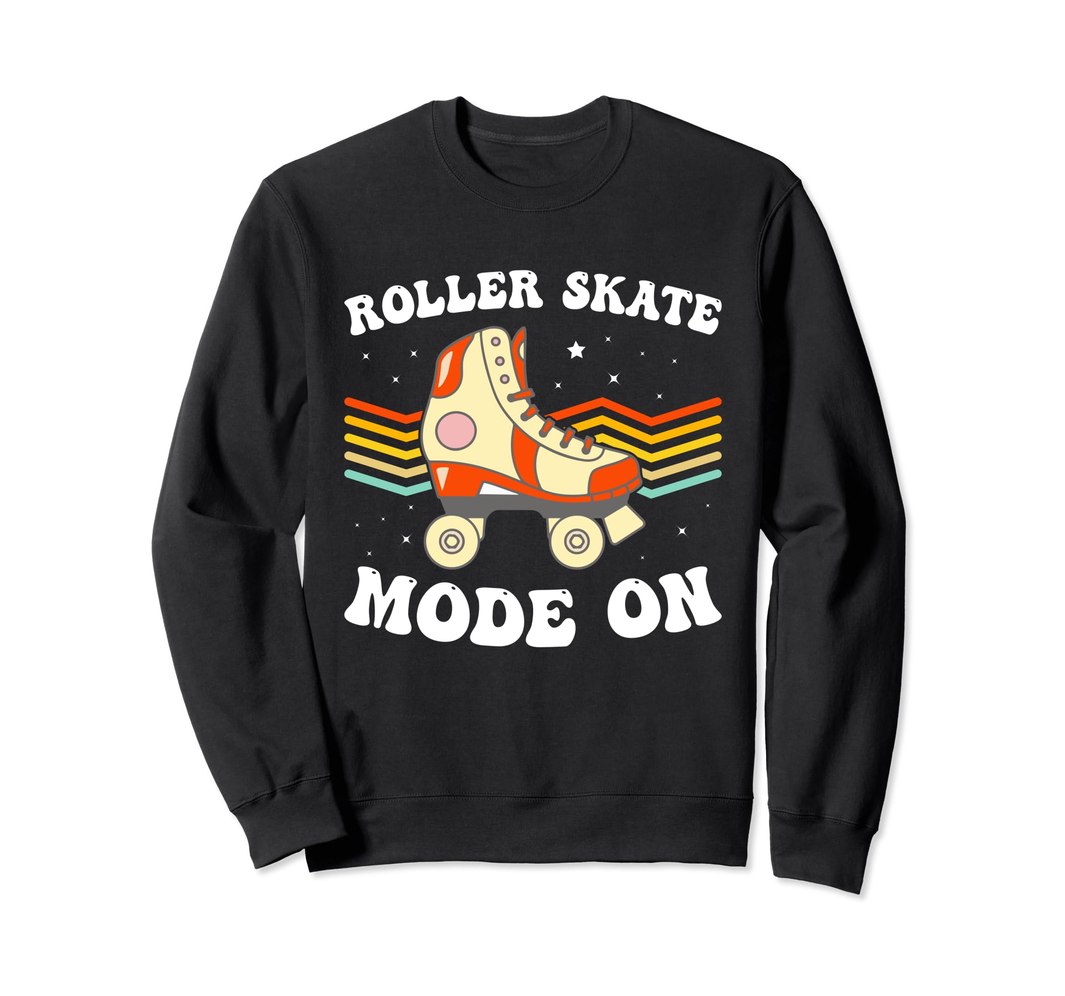 Roller Skate Mode Roller Skates Sweatshirt - Fun Novelty Design Unisex - T-Shirt, Sweatshirt, Hoodie