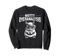 Nutty Squirrel Overthinkers And Sweatshirt - Aesthetic Graphic Men Women - T-Shirt, Sweatshirt, Hoodie