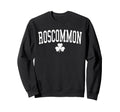 Roscommon Ireland St Patricks Day Sweatshirt - Trendy Graphic Men Women - T-Shirt, Sweatshirt, Hoodie