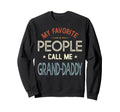 My Favorite People Call Me Grand Sweatshirt - Minimalist Print for Adults - T-Shirt, Sweatshirt, Hoodie