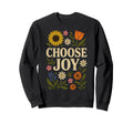 Choose Joy Floral Affirmation Sweatshirt - Novelty Apparel for Adults - T-Shirt, Sweatshirt, Hoodie