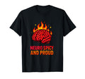 Neuro Spicy And Proud Neurodivergent T-Shirt - Graphic Print Men Women - T-Shirt, Sweatshirt, Hoodie
