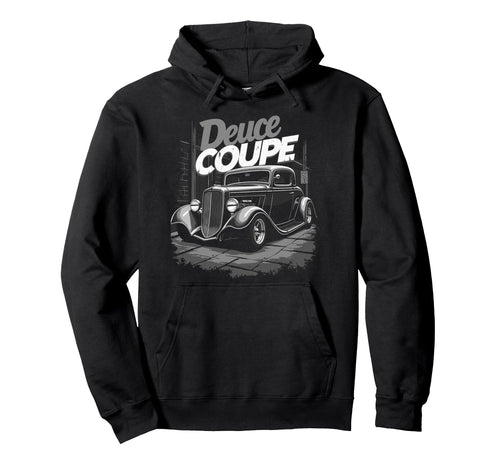 1932 Hot Rod Car Deuce Coupe 3 Hoodie - Casual Everyday Wear Men Women - T-Shirt, Sweatshirt, Hoodie