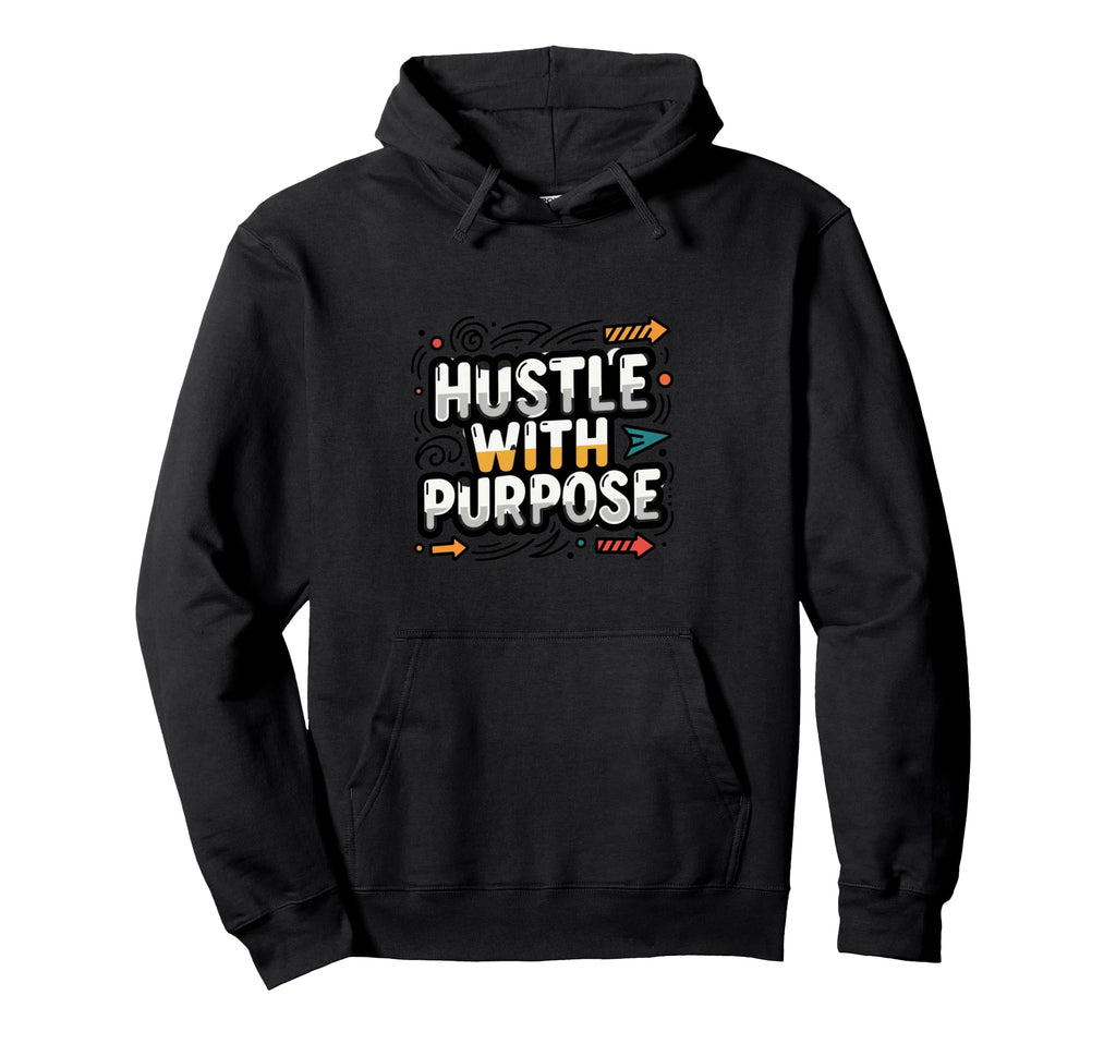 Purpose Driven Motivation Mindset Hoodie - Aesthetic Graphic Men Women - T-Shirt, Sweatshirt, Hoodie