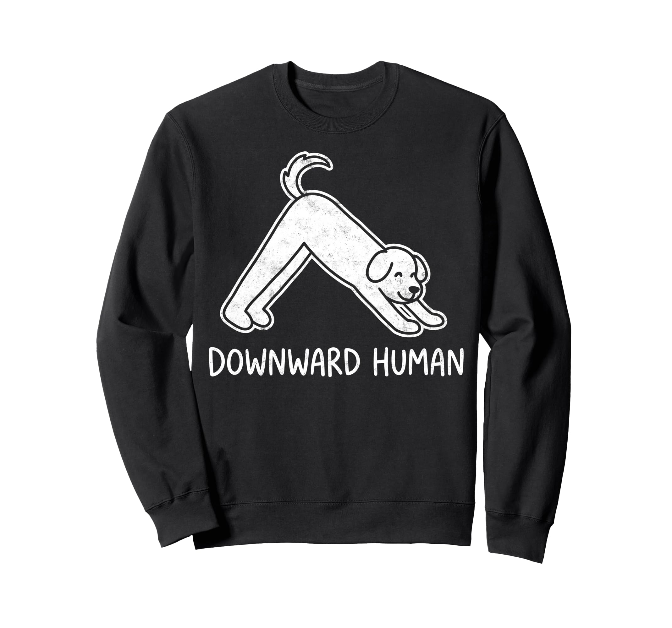 Funny Dog Yoga Downward Human Sweatshirt - Minimalist Print Men Women - T-Shirt, Sweatshirt, Hoodie