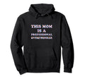 Professional Overthinker Mom Hobby Hoodie - Streetwear Style Men Women - T-Shirt, Sweatshirt, Hoodie