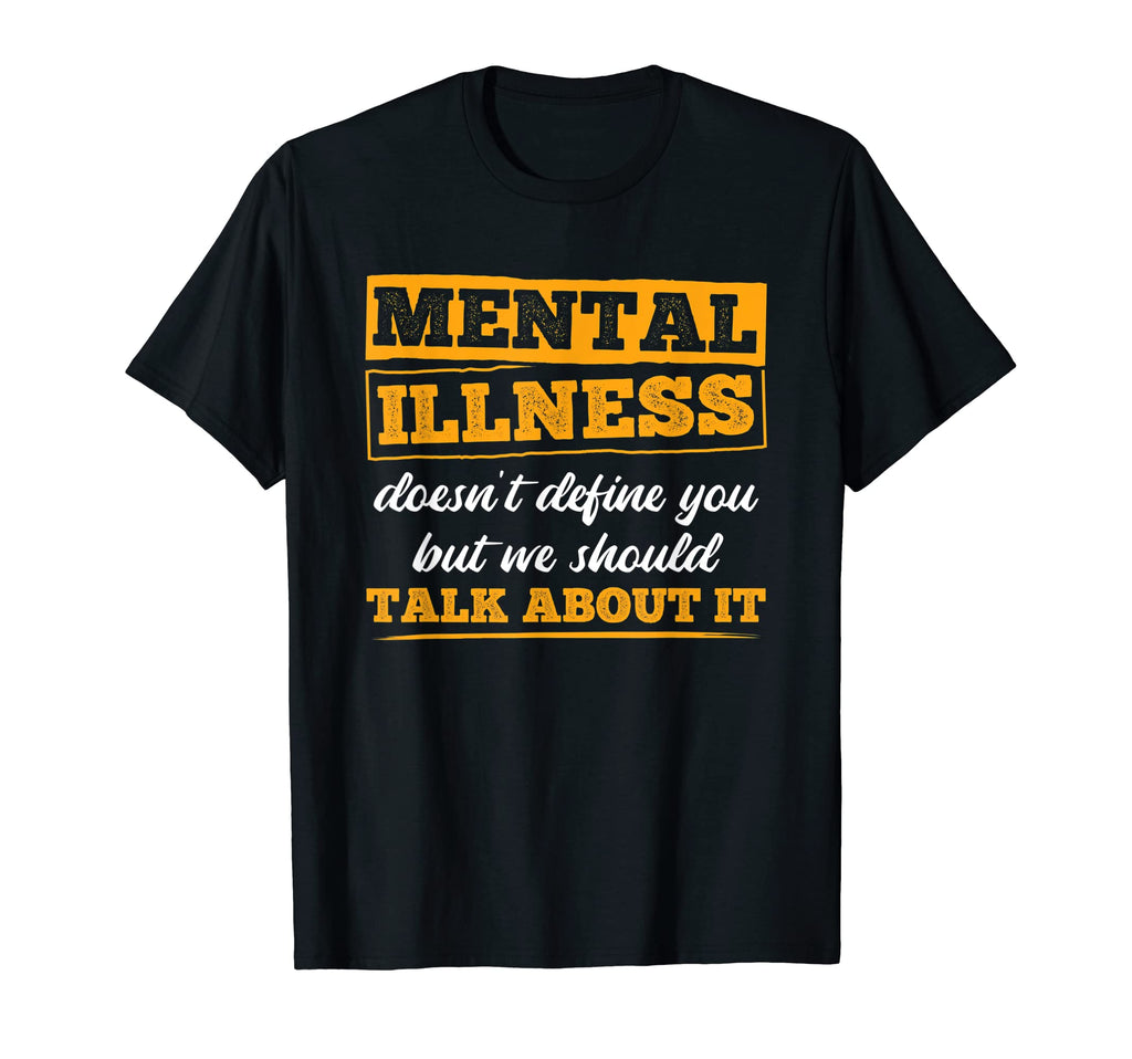 Mental Illness Doesnt Define You Mental T-Shirt - Unique Graphic Men Women - T-Shirt, Sweatshirt, Hoodie