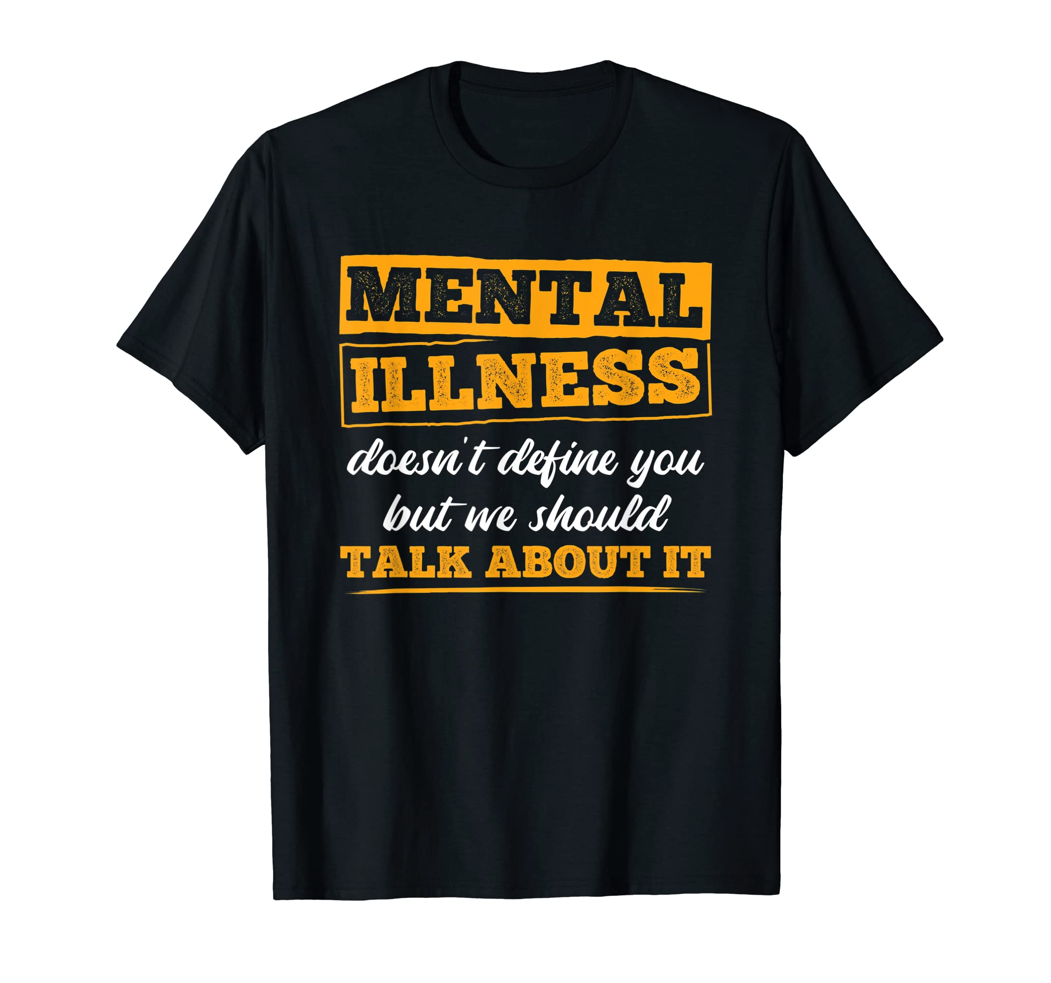 Mental Illness Doesnt Define You Mental T-Shirt - Unique Graphic Men Women - T-Shirt, Sweatshirt, Hoodie