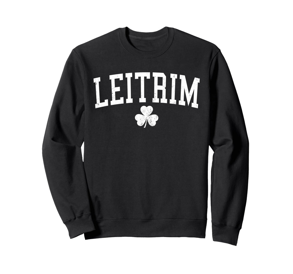 Leitrim Ireland St Patricks Day Sweatshirt - Graphic Print Men Women - T-Shirt, Sweatshirt, Hoodie