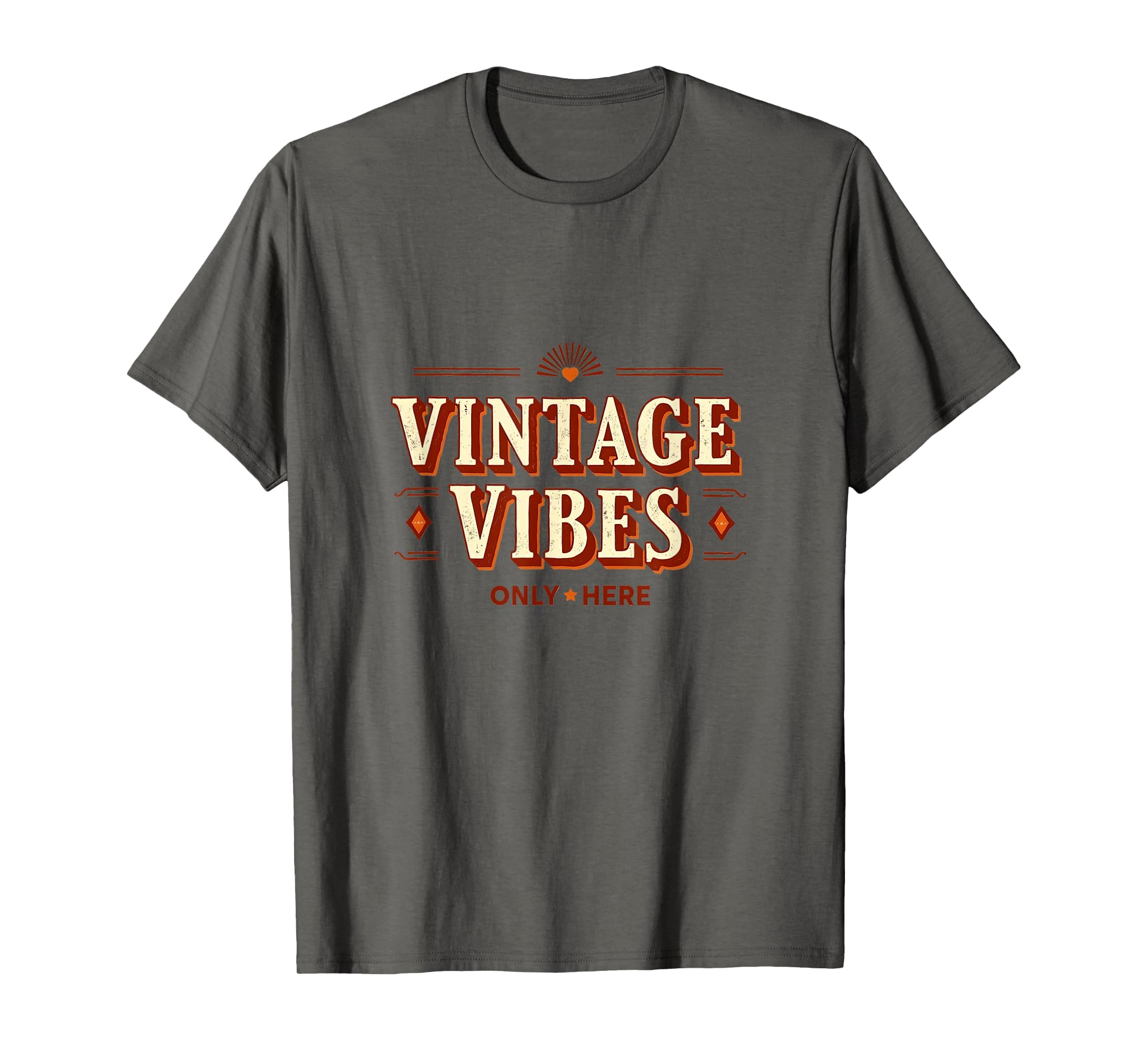 Vibes Only Here T-Shirt - Streetwear Style for Adults - T-Shirt, Sweatshirt, Hoodie