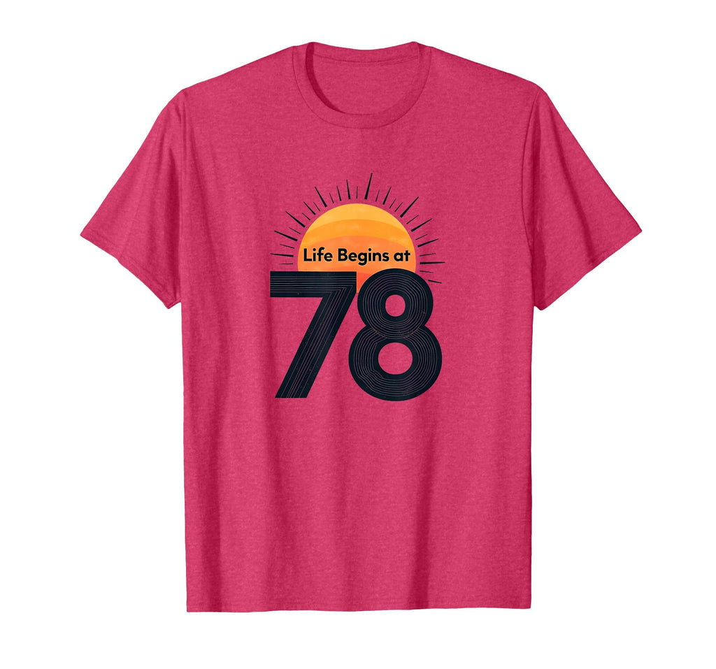 Life Begins 78 Birthday Gift Sun Red T-Shirt - Unique Graphic Unisex - T-Shirt, Sweatshirt, Hoodie