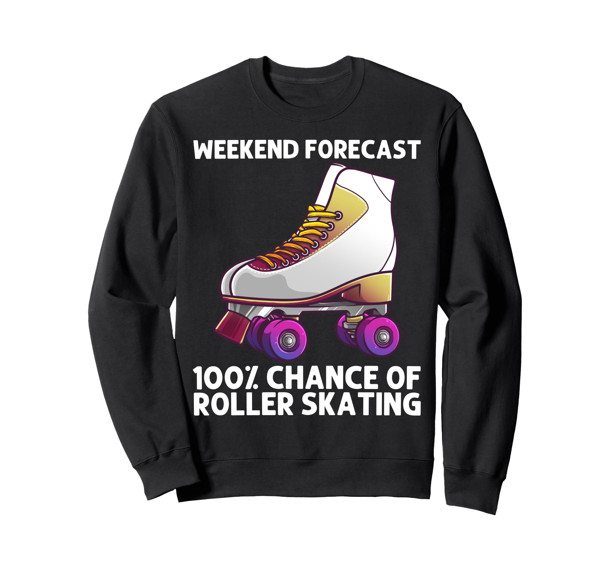 Roller Skating Roller Skater Skate Sweatshirt - Streetwear Style Unisex - T-Shirt, Sweatshirt, Hoodie