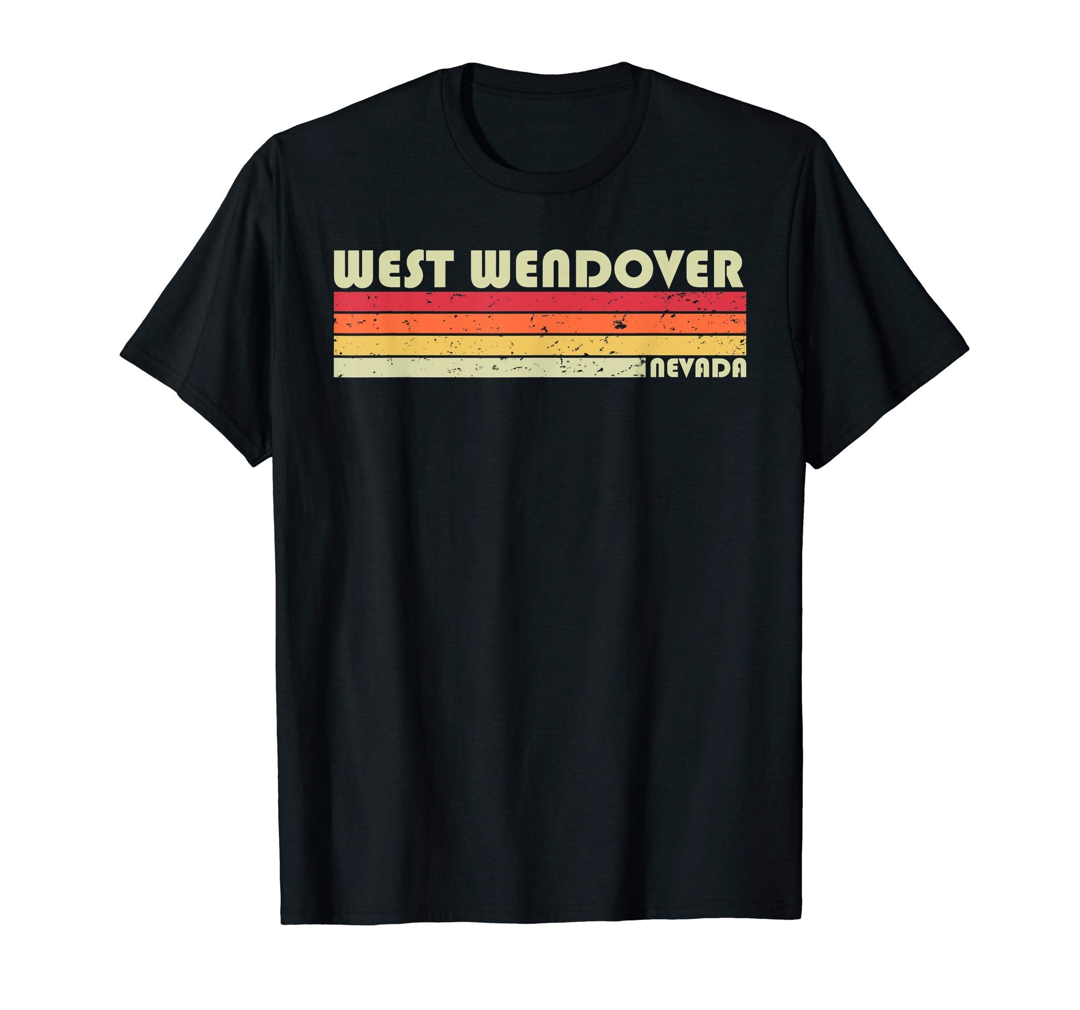 West Wendover Nv Nevada Funny City T-Shirt - Fun Novelty Design for Adults - T-Shirt, Sweatshirt, Hoodie