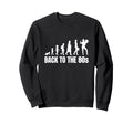 80S To Synthwave Sweatshirt - Trendy Graphic Unisex - T-Shirt, Sweatshirt, Hoodie