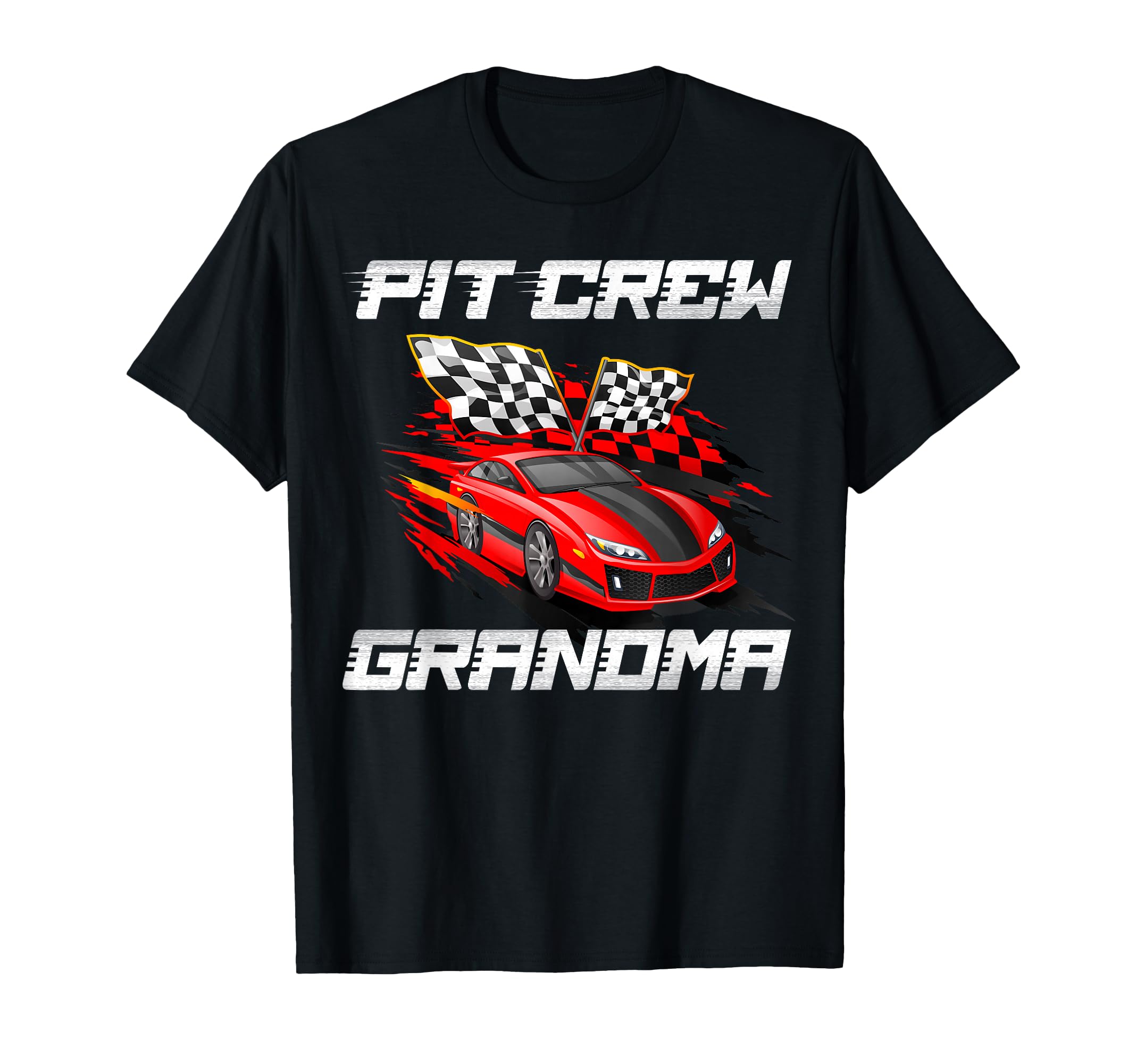 Pit Crew Grandma Race Car Birthday Racing T-Shirt - Novelty Apparel Unisex - T-Shirt, Sweatshirt, Hoodie