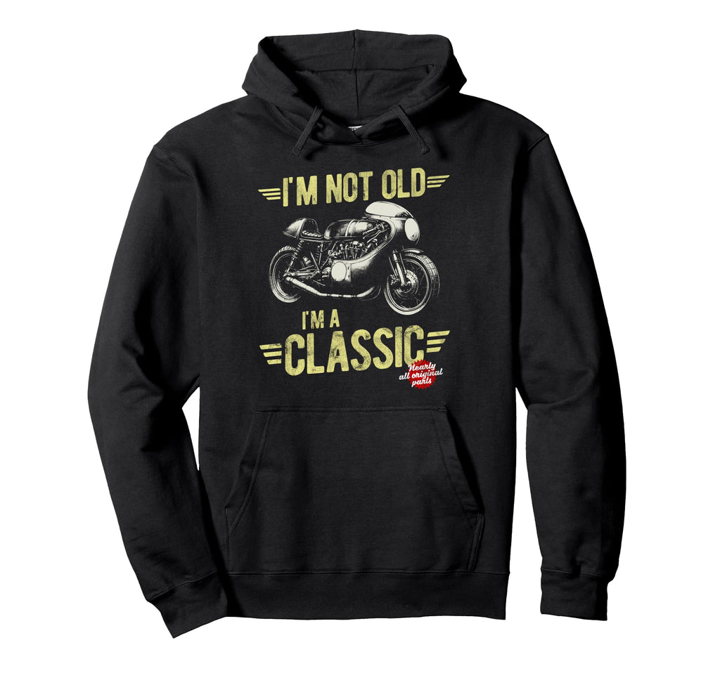 Im Not Old Im Motorbike Fathers Hoodie - Minimalist Print Men Women - T-Shirt, Sweatshirt, Hoodie