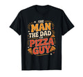 Funny Dad Pizza Guy Typography T-Shirt - Streetwear Style for Adults - T-Shirt, Sweatshirt, Hoodie