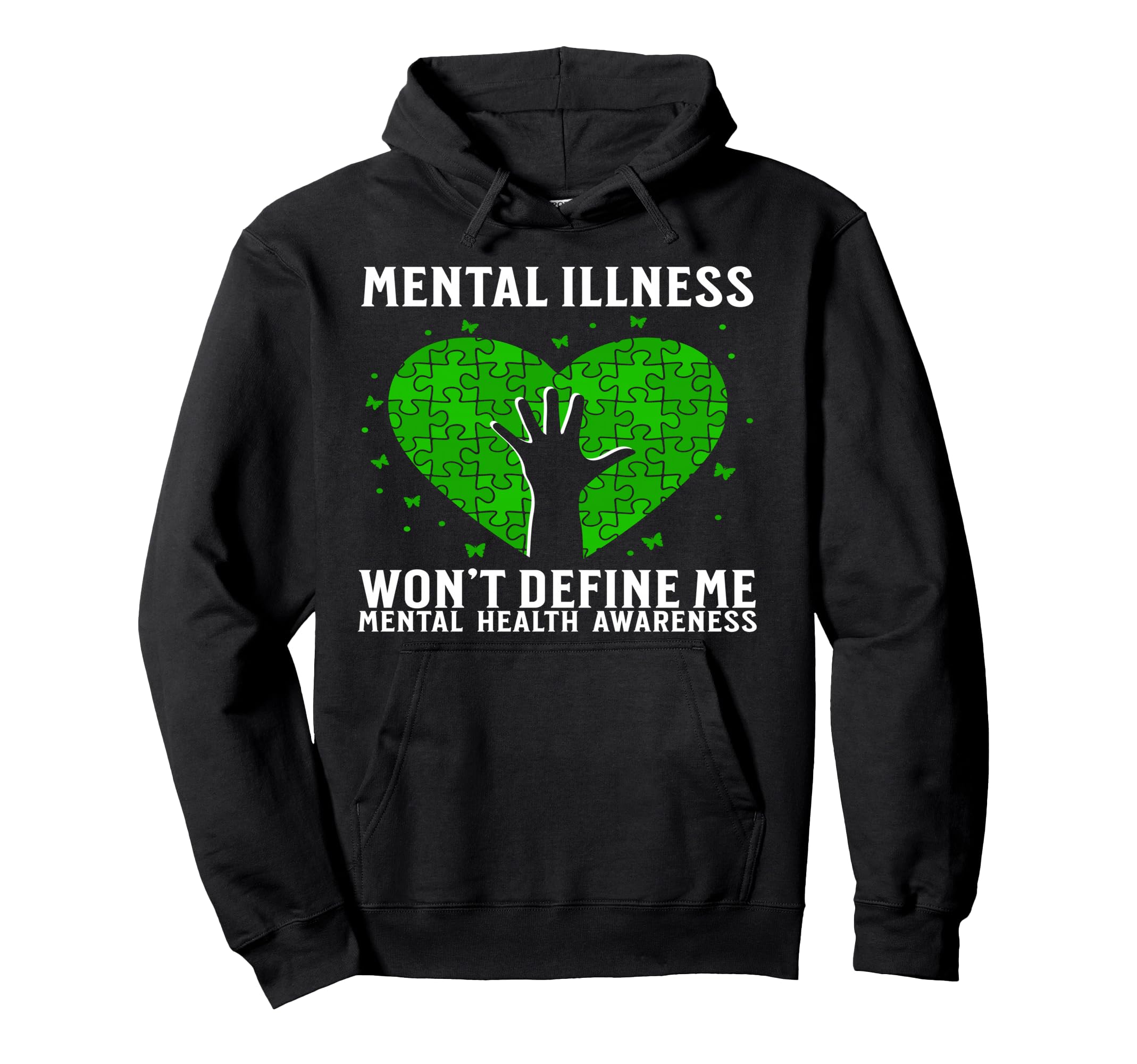 Mental Health Awareness Mental Hoodie - Fun Novelty Design Men Women - T-Shirt, Sweatshirt, Hoodie