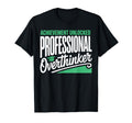 Funny College Graduate T-Shirt - Casual Everyday Wear for Adults - T-Shirt, Sweatshirt, Hoodie