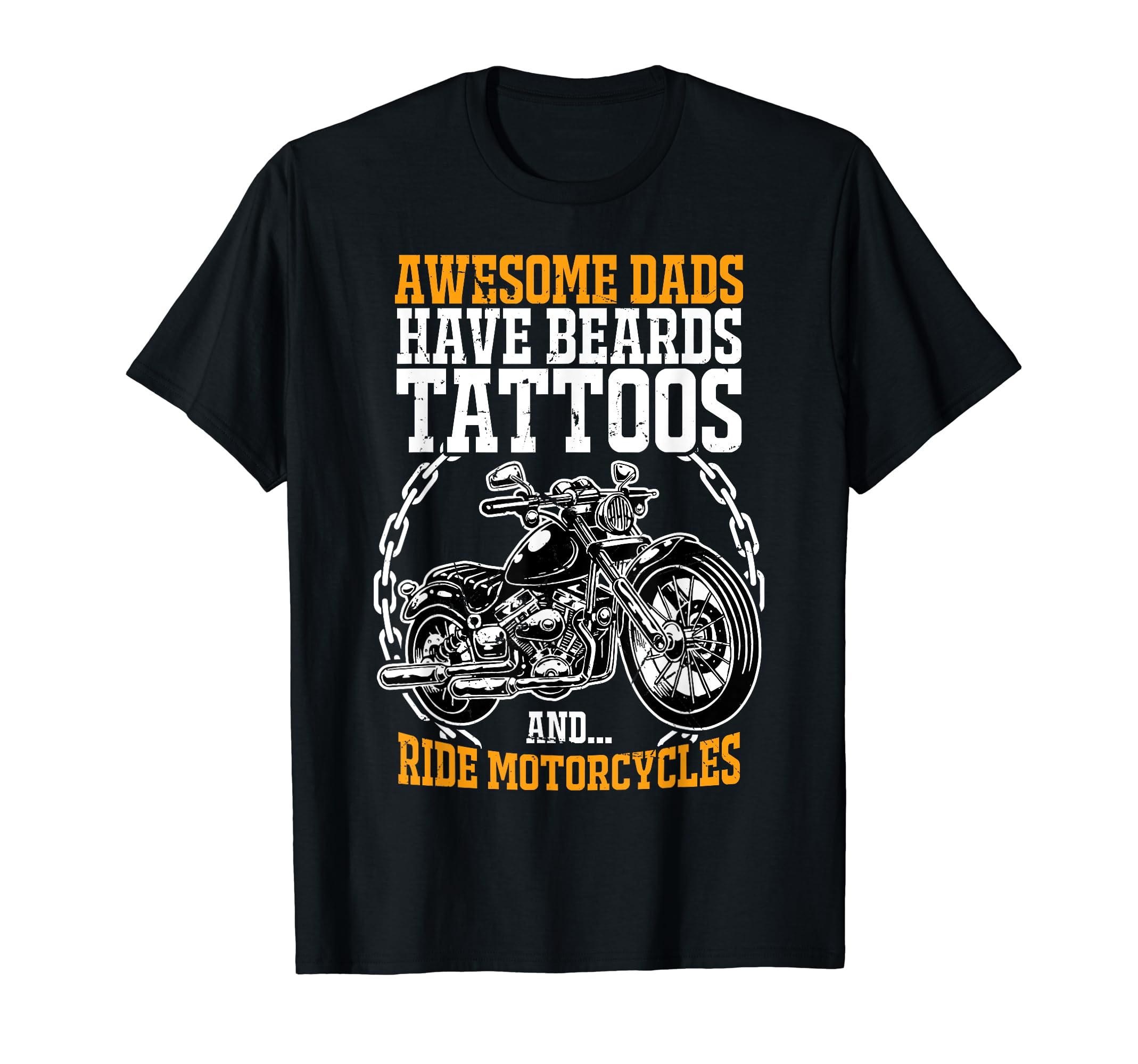 Awesome Dads Have Beards Tattoos Ride T-Shirt - Aesthetic Graphic Unisex - T-Shirt, Sweatshirt, Hoodie