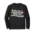 Groovy Are You Overthinking What Im T-Shirt - Unique Graphic for Adults - T-Shirt, Sweatshirt, Hoodie