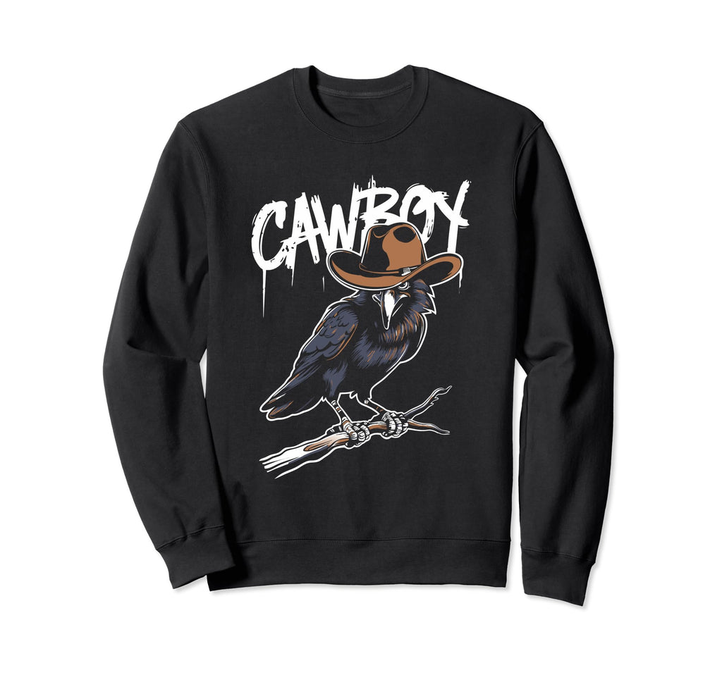 Cawboy Crow Funny Cowboy Pun Western Sweatshirt - Graphic Print Men Women - T-Shirt, Sweatshirt, Hoodie